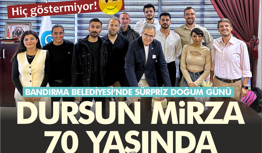 Bandırma Belediye Başkanı Dursun Mirza 70 Yaşına Girdi