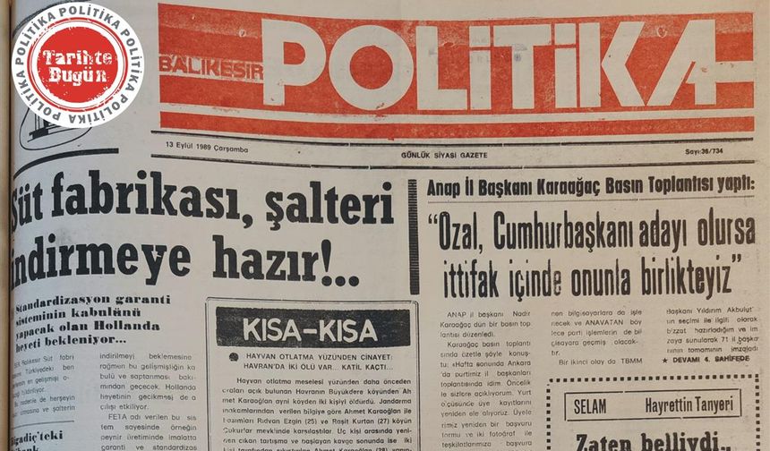 13 Eylül 1989 Çarşamba: Süt fabrikası şalteri indirmeye hazır