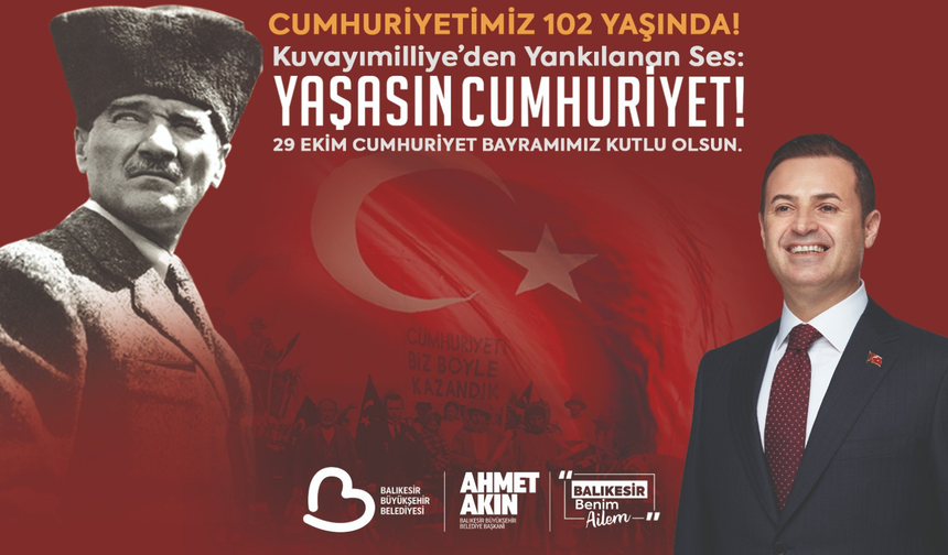 Başkan Akın’dan 29 Ekim Cumhuriyet Bayramı Mesajı