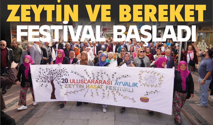 Zeytin ve Bereket Ayvalık’ta Buluştu: Uluslararası Hasat Festivali Start Aldı