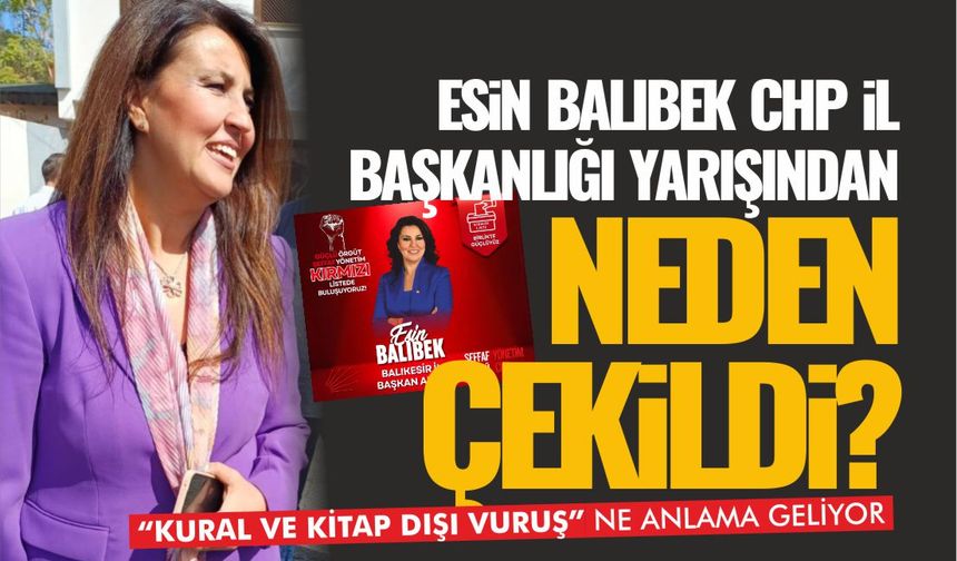 Esin Balıbek CHP İl Başkanlığı yarışından çekildiğini duyurdu