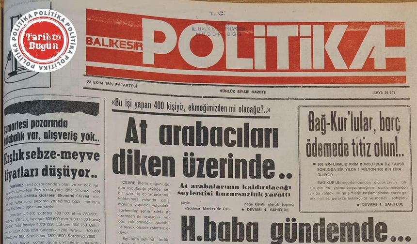 23Ekim 1989 Pazartesi: At arabacıları diken üzerinde