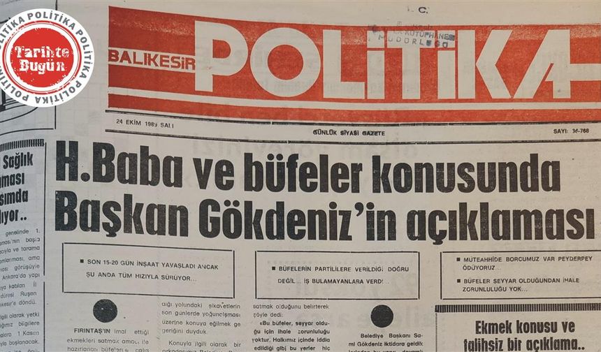 24 Ekim 1989 Salı: H. Baba ve büfeler konusunda Gökdeniz’den açıklama