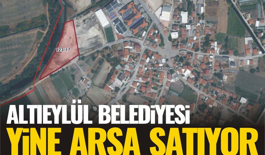 Altıeylül Belediyesi kırsaldaki arsaları yeniden satışa çıkardı