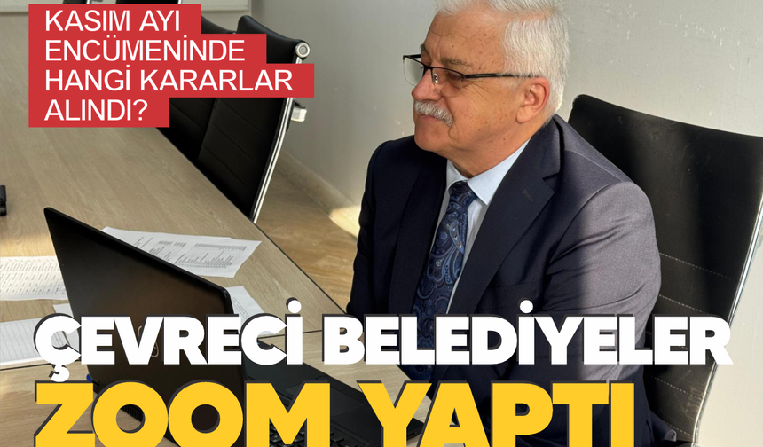 Çevreci Belediyeler Birliği ZOOM yaptı
