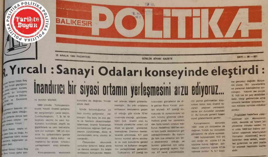 25 Aralık 1989 Pazartesi: İnandırıcı bir siyası ortamın yerleşmesini istiyoruz