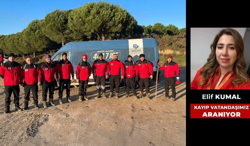 Kayıp Vatandaş Elif Kumal İçin Arama Kurtarma Çalışmaları Yoğunlaştırıldı