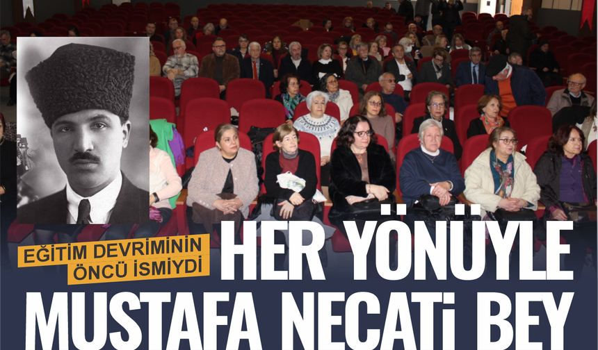 Balıkesir YKKED Mustafa Necati'yi unutmadı... Her yönüyle Necati Bey