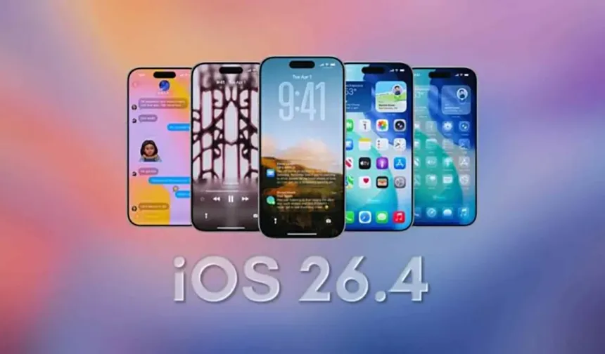 Beklenen Gün Geldi: iOS 26.4 Çıktı, Hemen Yüklemeniz İçin 5 Neden