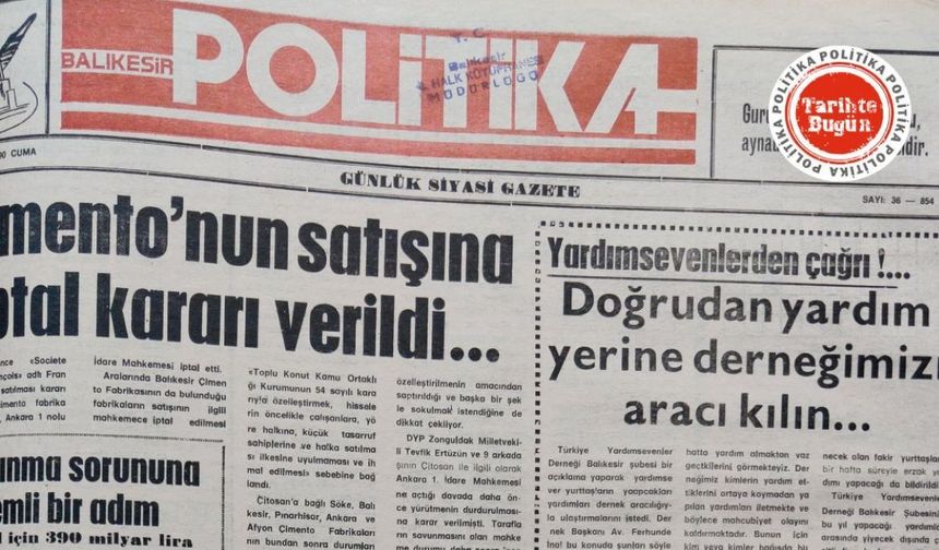 6 Nisan 1990 Cuma: Çimento’nun satışına iptal kararı verildi