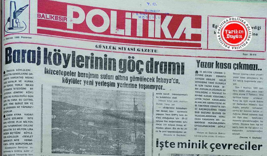 11 Haziran 1990 Pazartesi: Baraj köylerinin göç dramı