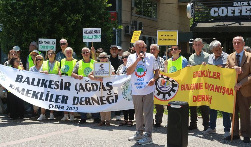 Balıkesir’de Emeklilerden Temmuz Zammı Öncesi Büyük Başkaldırı: "En Düşük Emekli Aylığı 39 Bin 305 Lira Olmalı!"