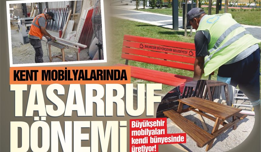 Balıkesir Büyükşehir Belediyesi kent mobilyalarını kendi bünyesinde üretiyor
