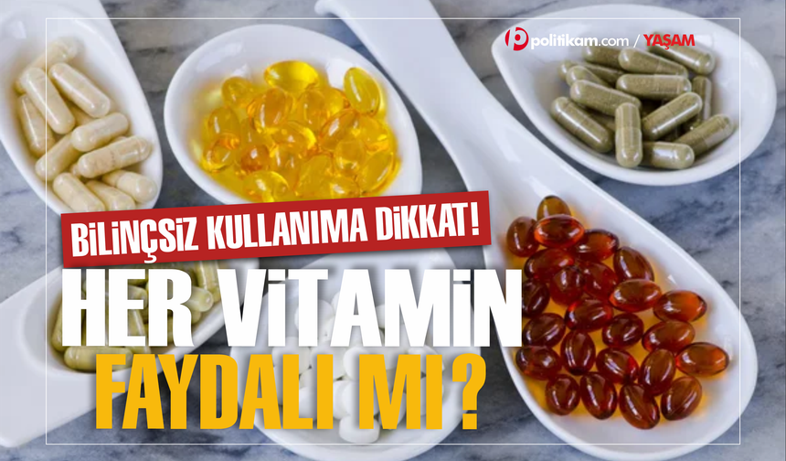 Vitamin kullanırken bu hataları yapmayın!