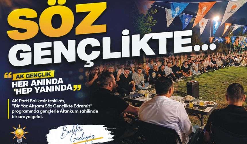 Edremit’te “Bir Yaz Akşamı Söz Gençlikte” buluşması