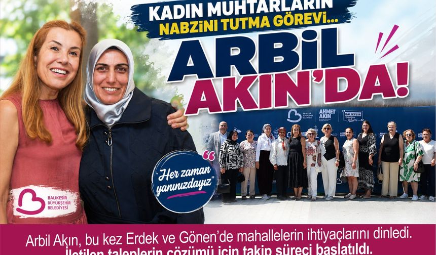 Kadın muhtarların nabzını tutma görevi Arbil Akın'da