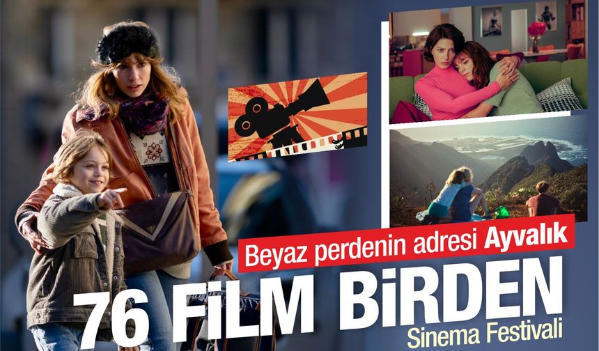 Ayvalık Uluslararası Film Festivali’nde 76 Film Sinemaseverlerle Buluşacak