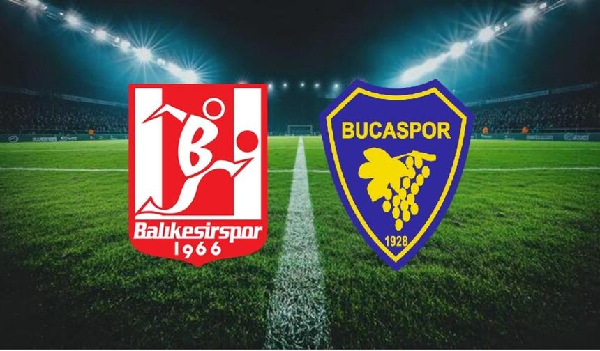 Balıkesirspor - Bucaspor 1928 Maçı Ne Zaman, Saat Kaçta? Maç Canlı Yayınlanacak mı?