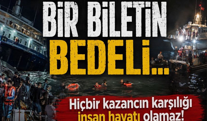 Bir biletin bedeli insan hayatı olamaz!