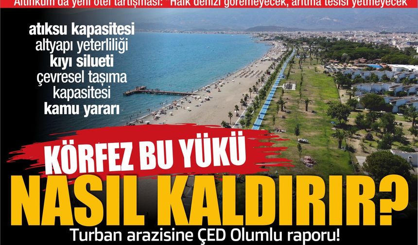 Altınkum’da Turban arazisi için ÇED Olumlu kararı: “Arıtma tesisi daha şimdiden yetersiz kalabilir”