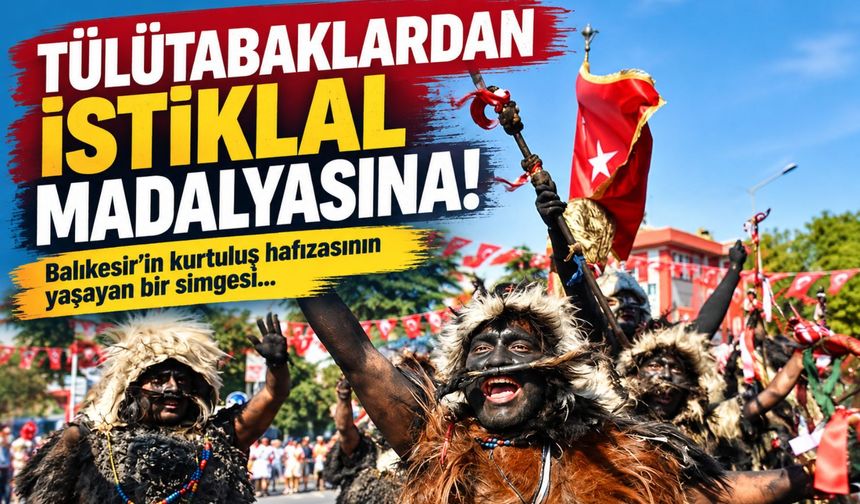 Tülütabaklardan İstiklal Madalyası’na…