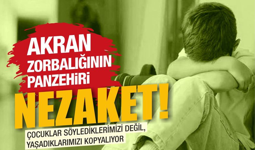 Zorbalığı konuşmadan önce nezaketi inşa etmek