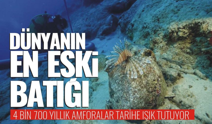 DÜNYANIN EN ESKİ BATIĞI! 4 BİN 700 YILLIK AMFORALAR TARİHE IŞIK TUTUYOR
