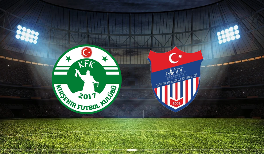 Kırşehir FSK - Niğde Belediyespor Maçı Ne Zaman? Saat Kaçta? Hangi Kanalda?