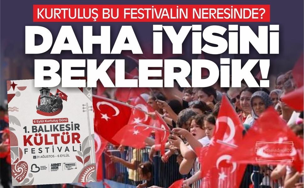 Balıkesir’in 104. Kurtuluş Yılına Bu Festival Yakıştı mı?