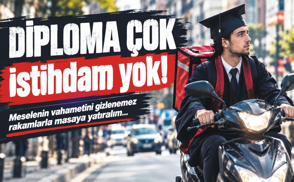 Diploma çok istihdam yok!