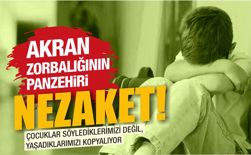 Zorbalığı konuşmadan önce nezaketi inşa etmek