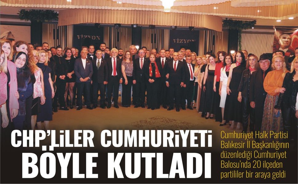 CHP'LİLER BALIKESİR'DE CUMHURİYETİ BÖYLE KUTLADI