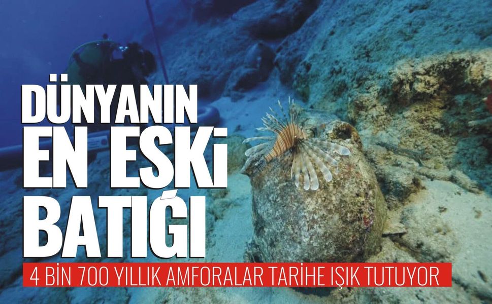 DÜNYANIN EN ESKİ BATIĞI! 4 BİN 700 YILLIK AMFORALAR TARİHE IŞIK TUTUYOR