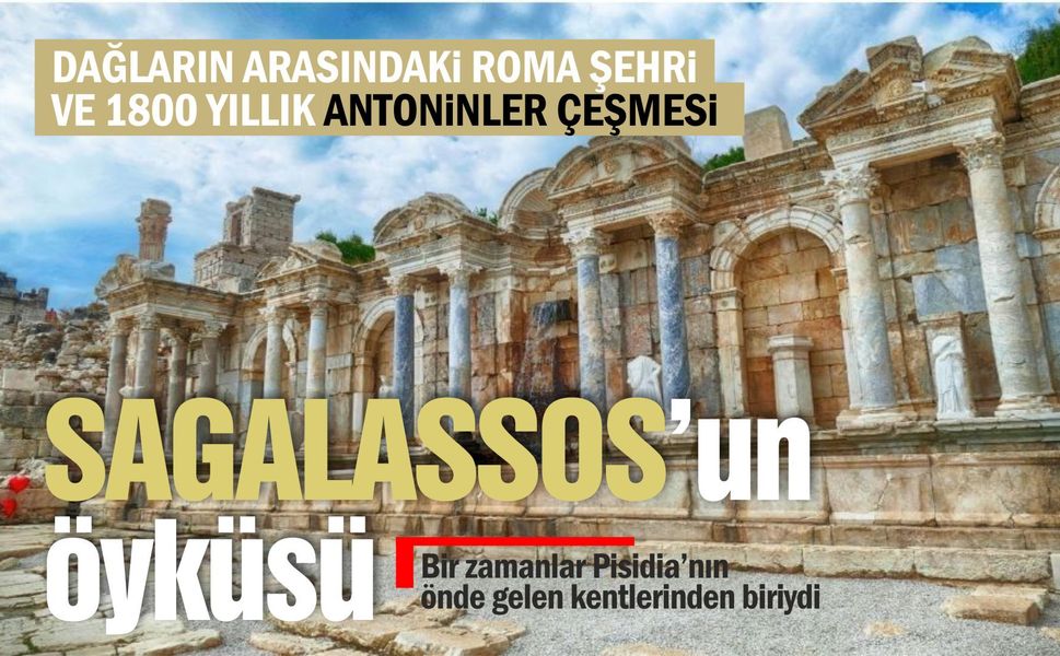 DAĞLARIN ARASINDAKİ ROMA ŞEHRİ VE 1800 YILLIK ANTONİNLER ÇEŞMESİ
