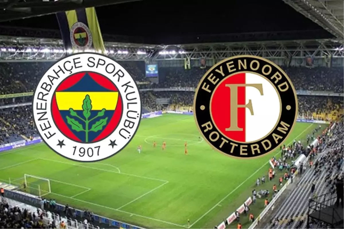 Fenerbahce Feyenoord Maci Hangi Kanalda 9038994 3207 Amp