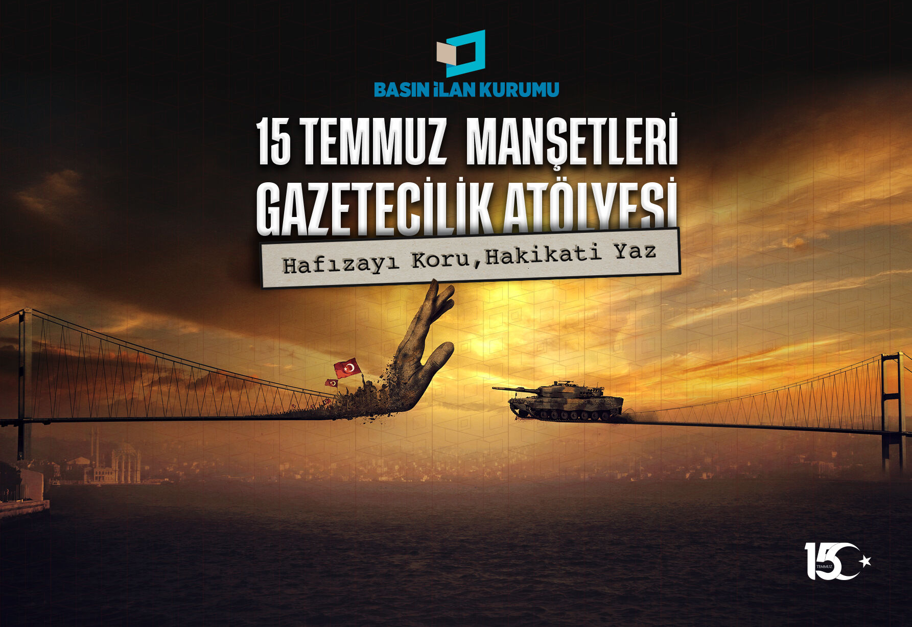 15 Temmuz Manşetleri Gazetecilik Atölyesi