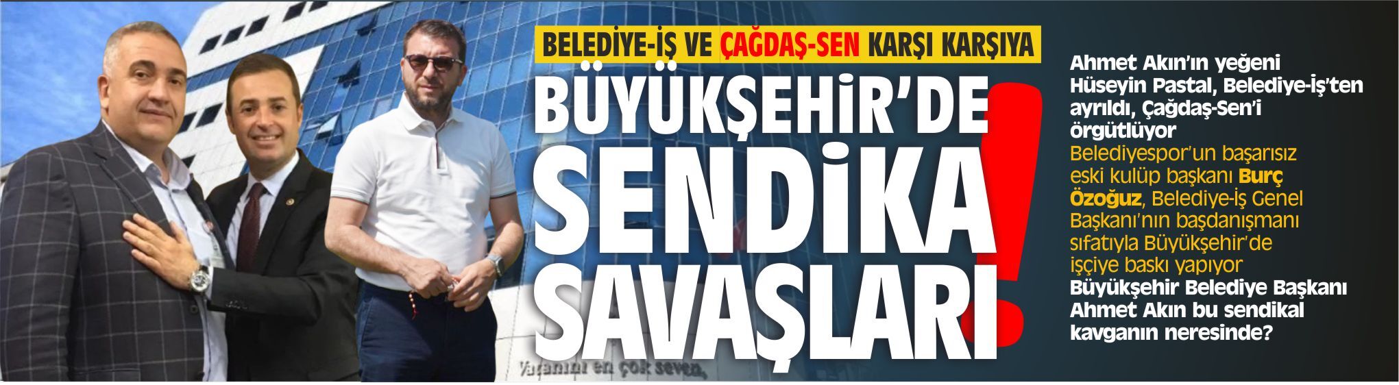 Büyükşehir'de sendika savaşları! Belediye-İş ile Çağdaş-Sen karşı karşıya