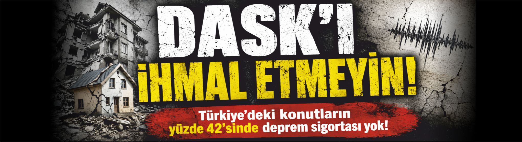 Deprem Gerçeği Değişmedi: Konutların Yüzde 42’si Sigortasız