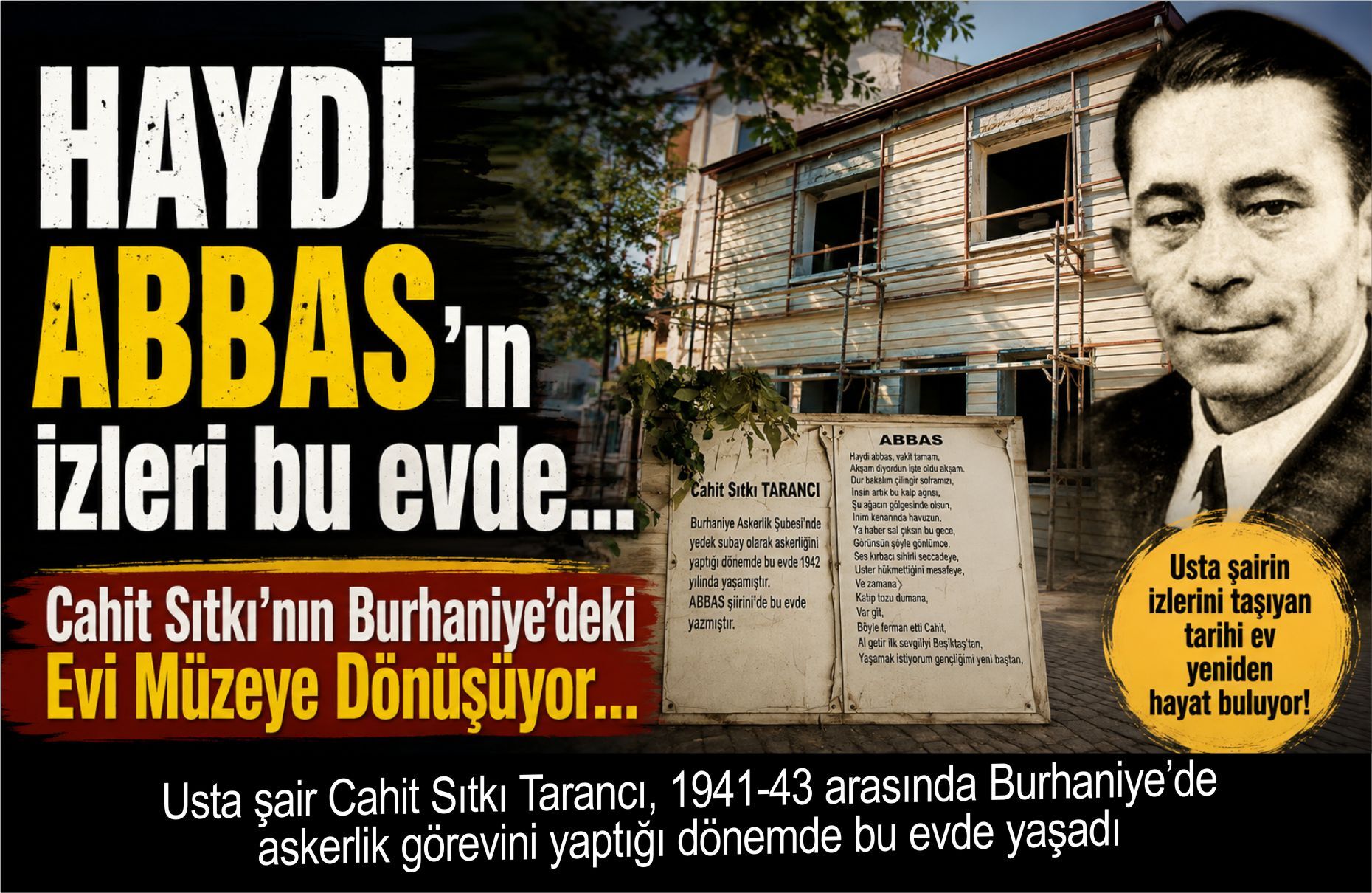 “Haydi Abbas”ın İzleri Bu Evde: Cahit Sıtkı’nın Burhaniye’deki Evi Müzeye Dönüşüyor