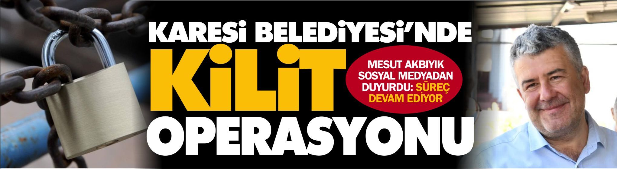 Karesi Belediyesi'nde kilit operasyonu!