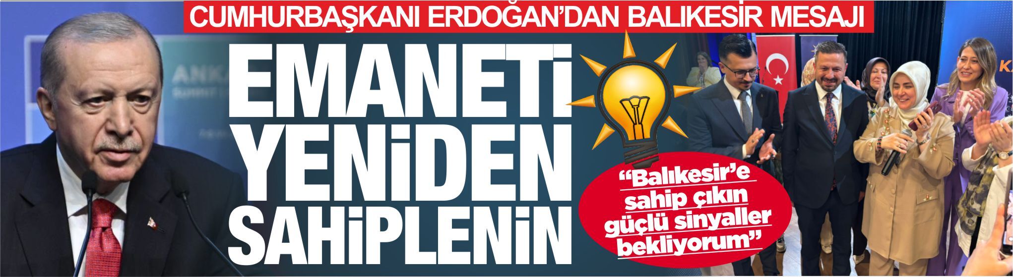 Erdoğan'dan Balıkesir mesajı: ''Güçlü sinyaller bekliyorum, emaneti yeniden sahiplenin''