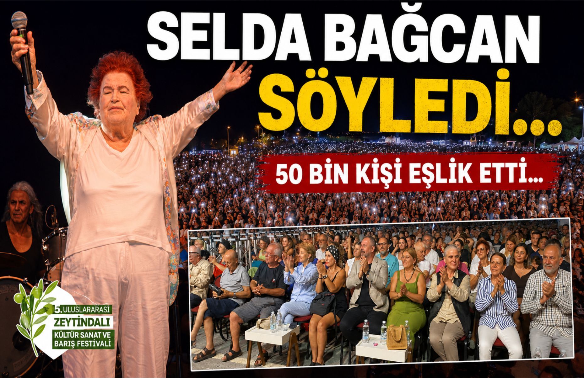 SELDA BAĞCAN SÖYLEDİ, 50 BİN KİŞİ EŞLİK ETTİ!