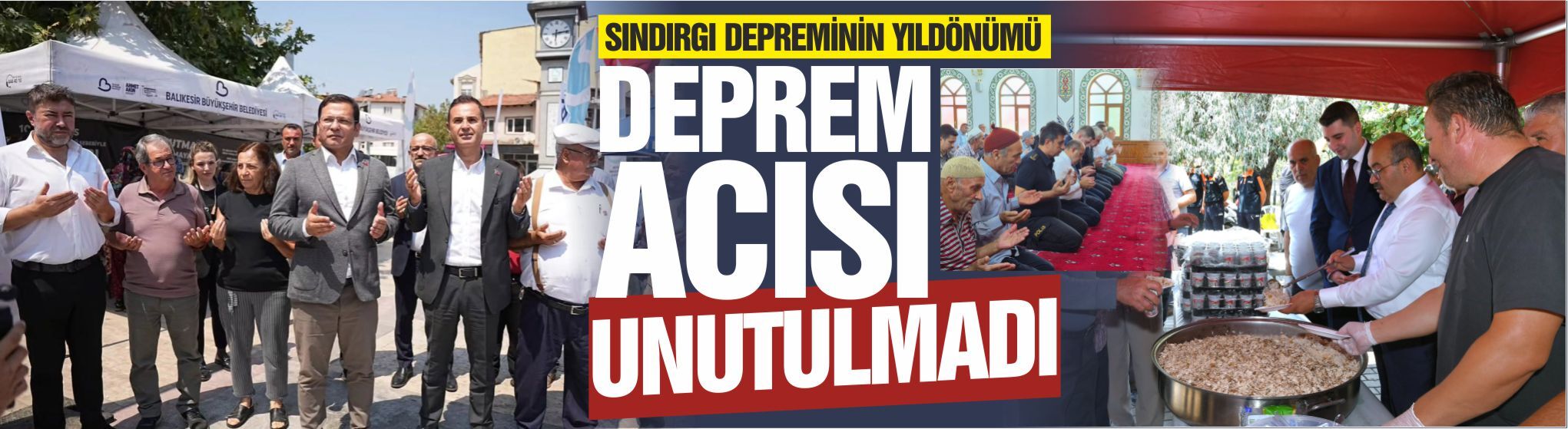 SINDIRGI’DA DEPREMİN 1. YILINDA DUALAR EDİLDİ, LOKMALAR PAYLAŞILDI