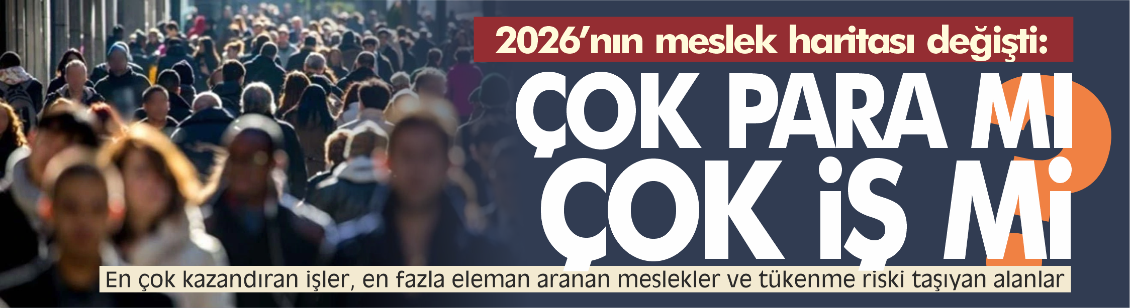 2026'da mesleklerin haritası değişti! En çok kazandıran meslekler hangileri?
