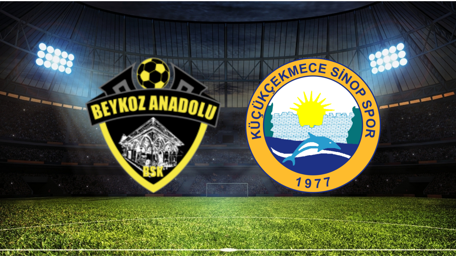 Beykoz Anadolu - Küçükçekmece Sinopspor Maçı Ne Zaman? Saat Kaçta? Hangi Kanalda?