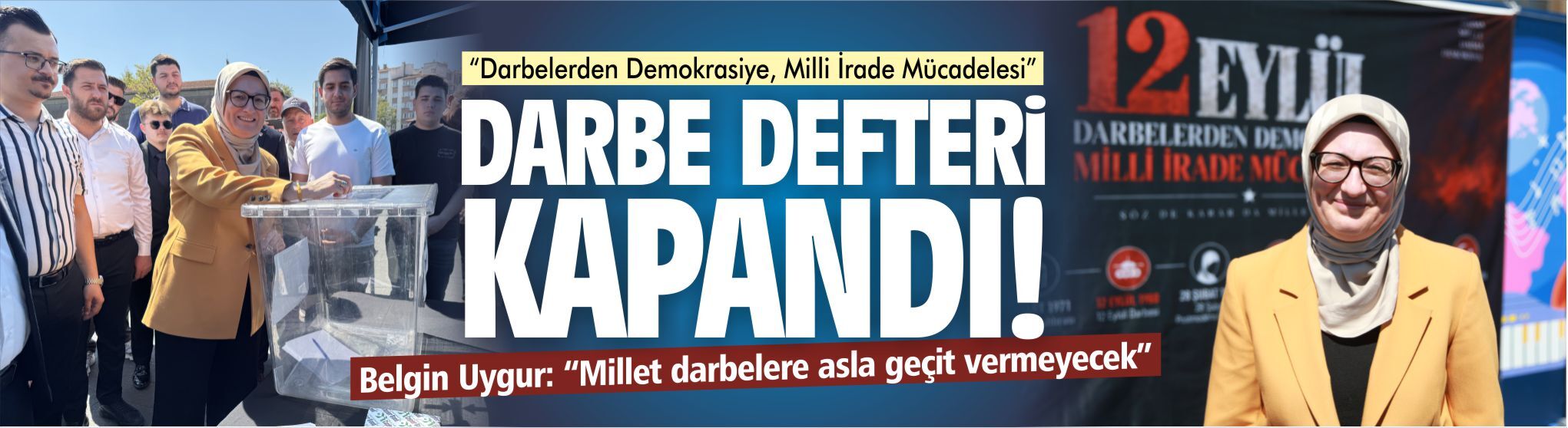 Belgin Uygur: “Millet darbelere asla geçit vermeyecek”