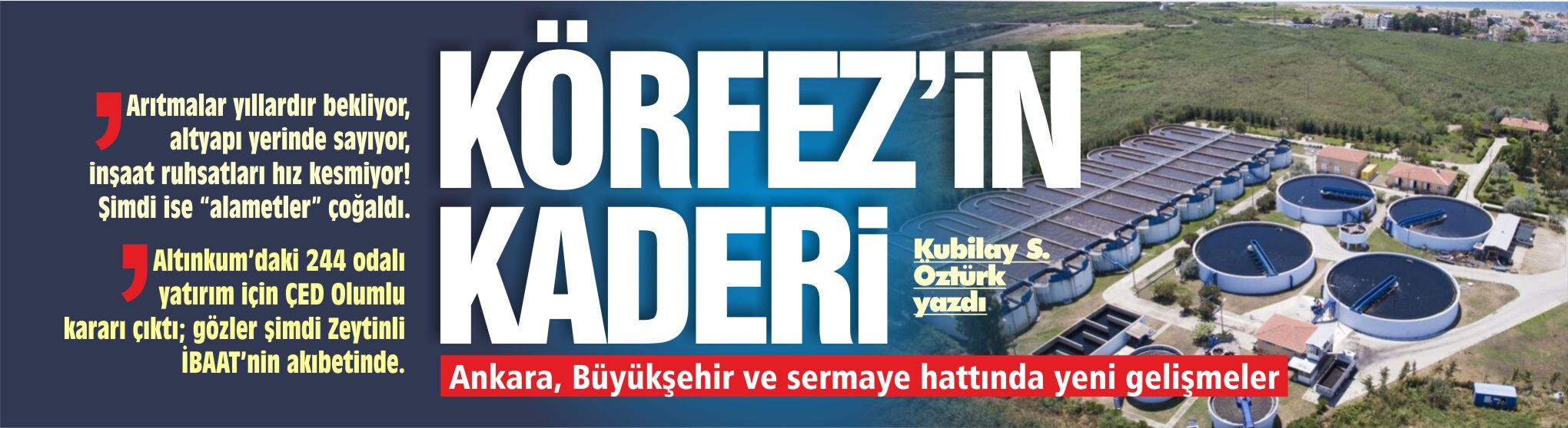 KÖRFEZ’İN KADERİ 2028’E Mİ KALDI?