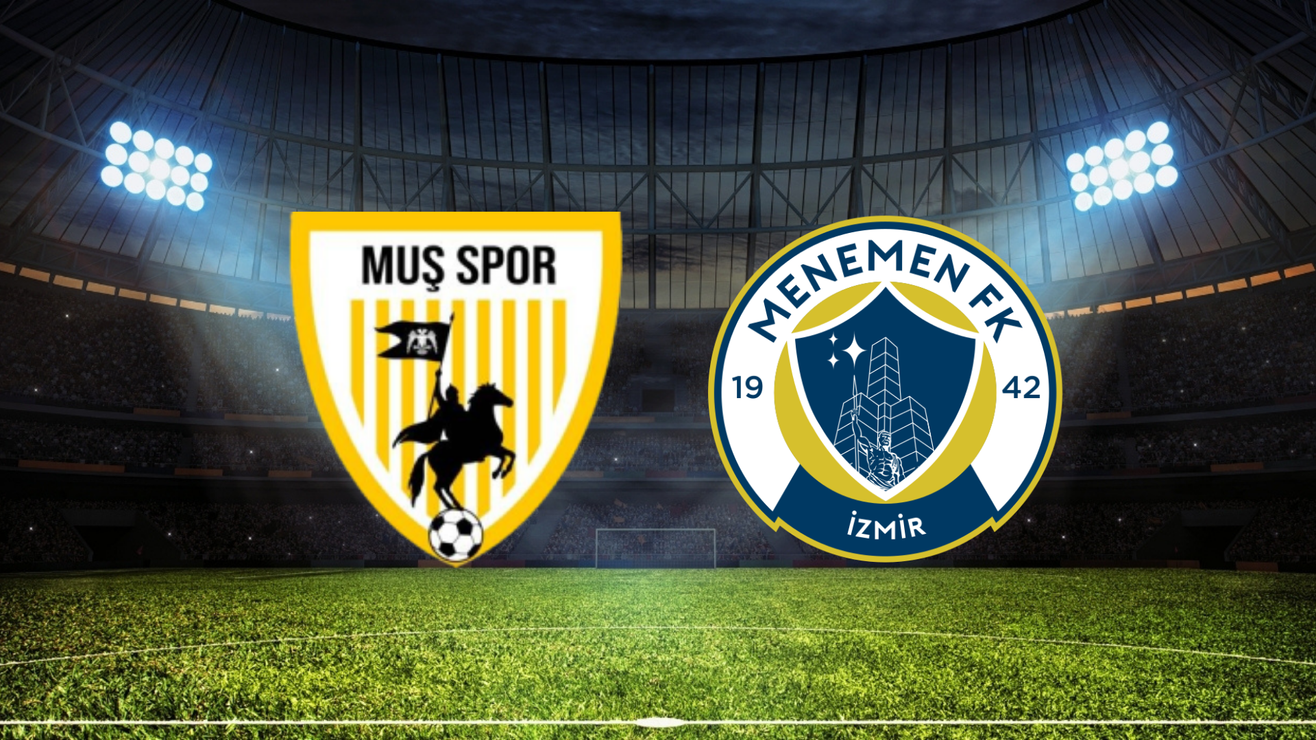 Muşspor - Menemen FK Maçı Ne Zaman? Saat Kaçta? Hangi Kanalda?
