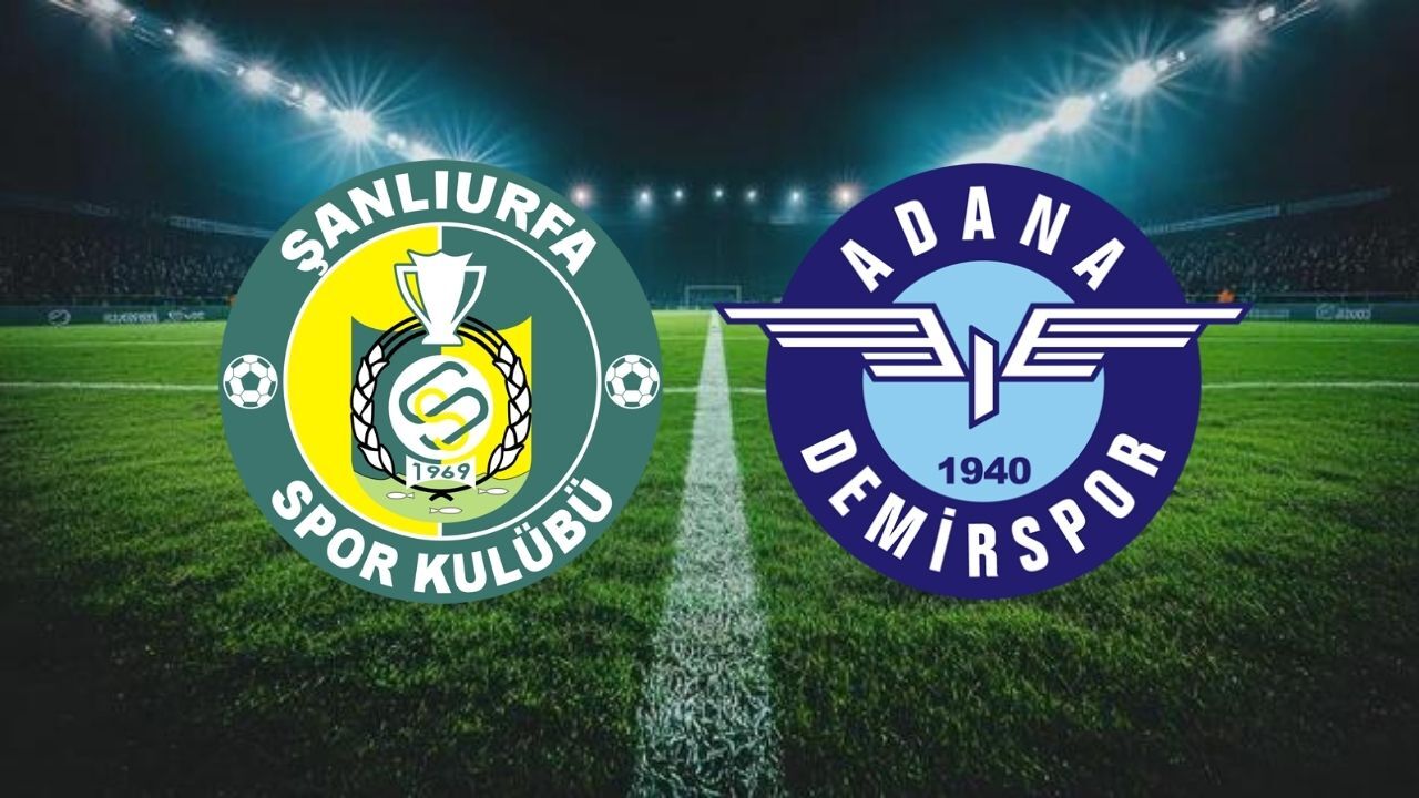 Şanlıurfaspor - Adana Demirspor Maçı Bugün! Saat Kaçta, Hangi Kanalda Yayınlanacak?