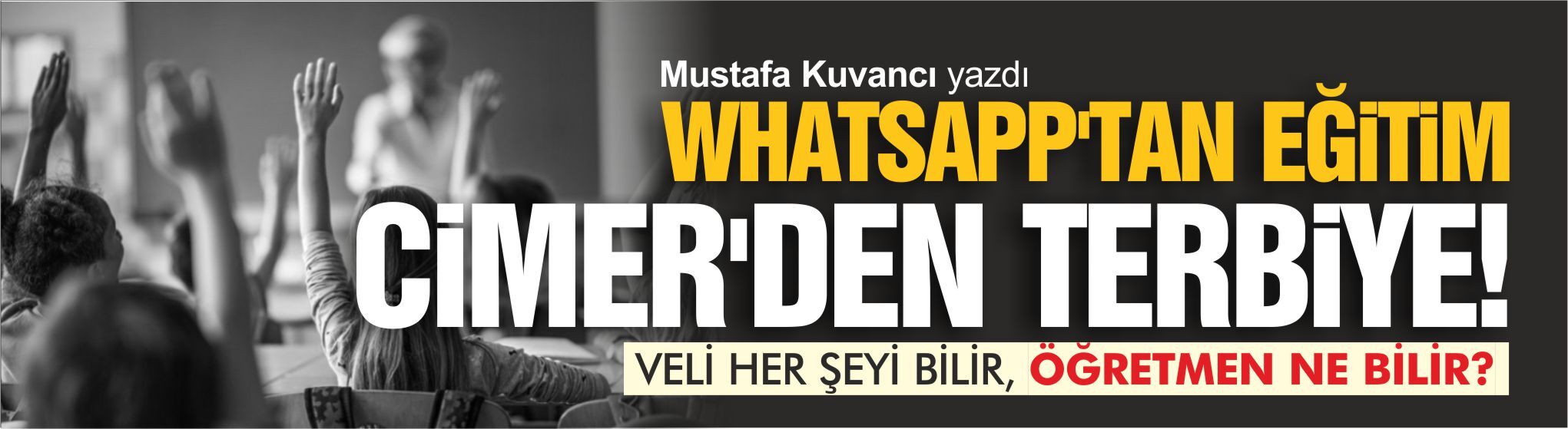 ÖĞRETMENİN İTİBARI VE GELECEĞİMİZ...